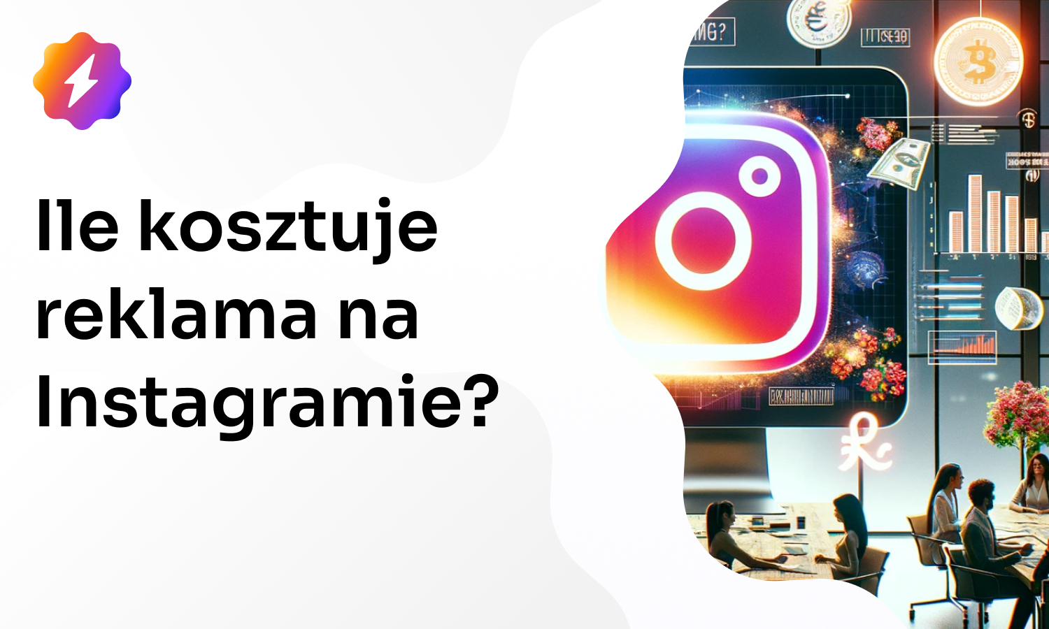 Ile kosztuje reklama na Instagramie? Jak reklamować się na IG?