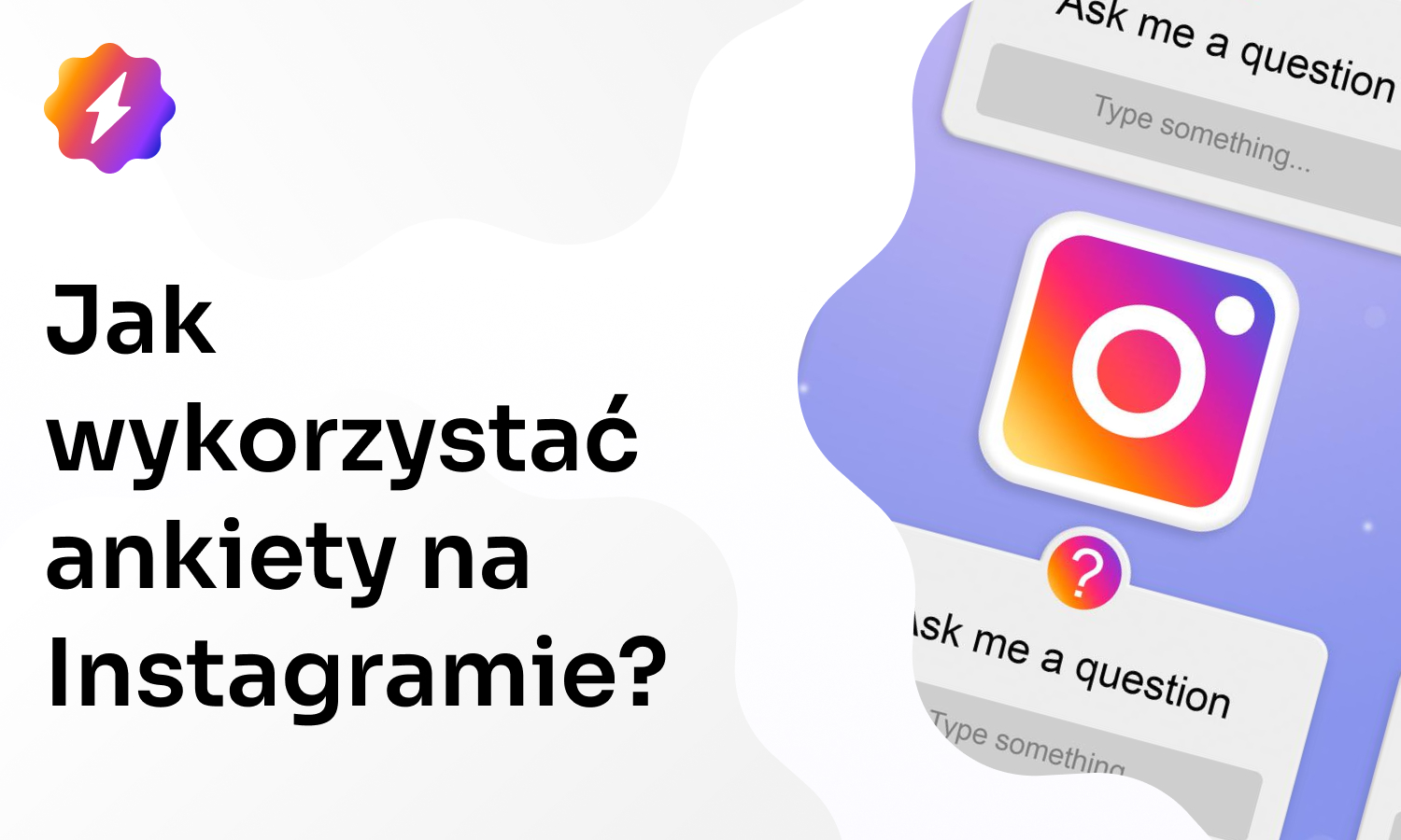 Jak wykorzystać ankiety na Instagramie