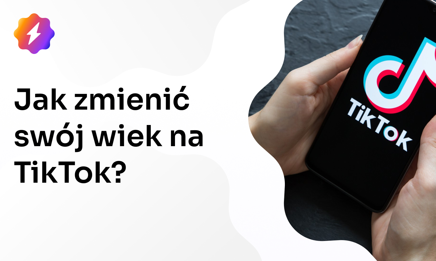 Jak zmienić swój wiek na TikTok