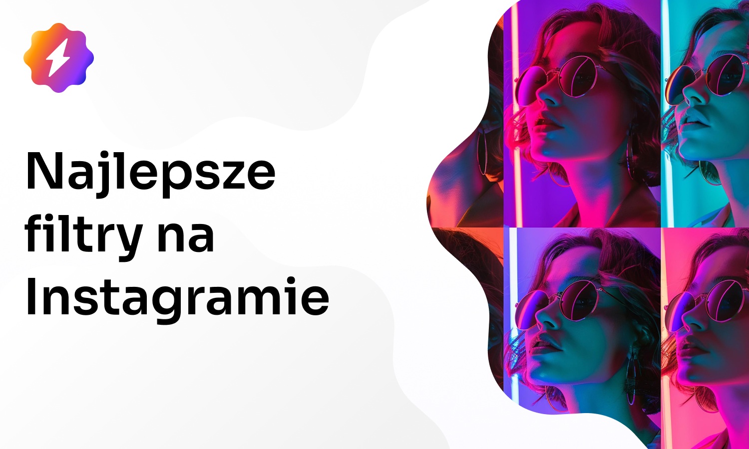 Najlepsze filtry na Instagramie: Jak je znaleźć i używać?